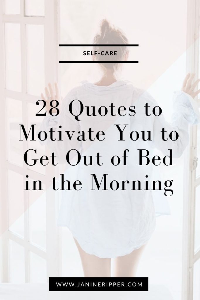 28 Quotes to Motivate You to Get Out of Bed in the Morning